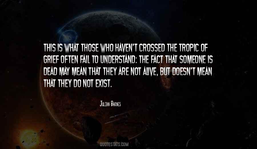 Quotes About Someone Who Is Dead #1662648