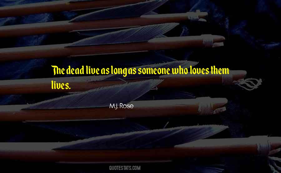 Quotes About Someone Who Is Dead #953585