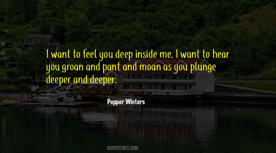 I Want To Feel You Inside Me Quotes #1266703