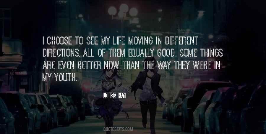 Moving In Different Directions Quotes #539618