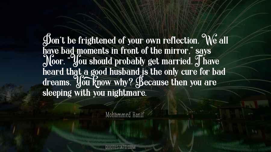 Your Reflection In The Mirror Quotes #1433139