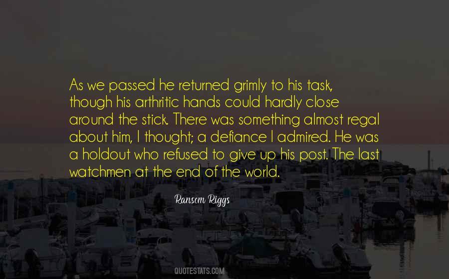 Close To The End Quotes #1051279