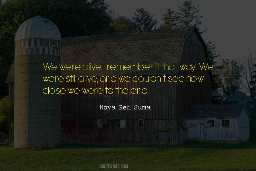 Close To The End Quotes #1415893