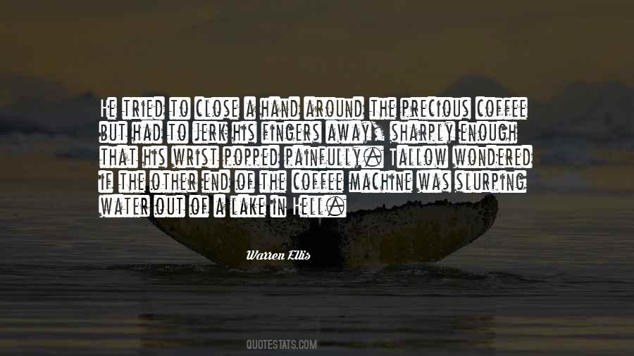 Close To The End Quotes #1417892