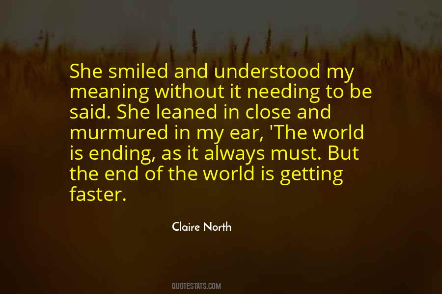 Close To The End Quotes #438581
