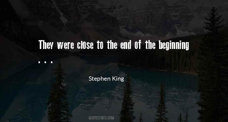 Close To The End Quotes #974410
