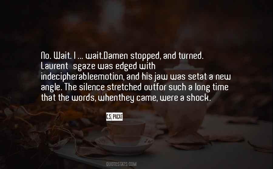 Wait For Time Quotes #1096154
