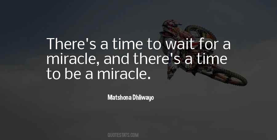 Wait For Time Quotes #1541128