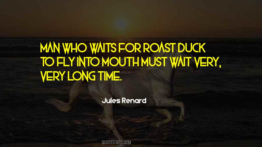 Wait For Time Quotes #498033