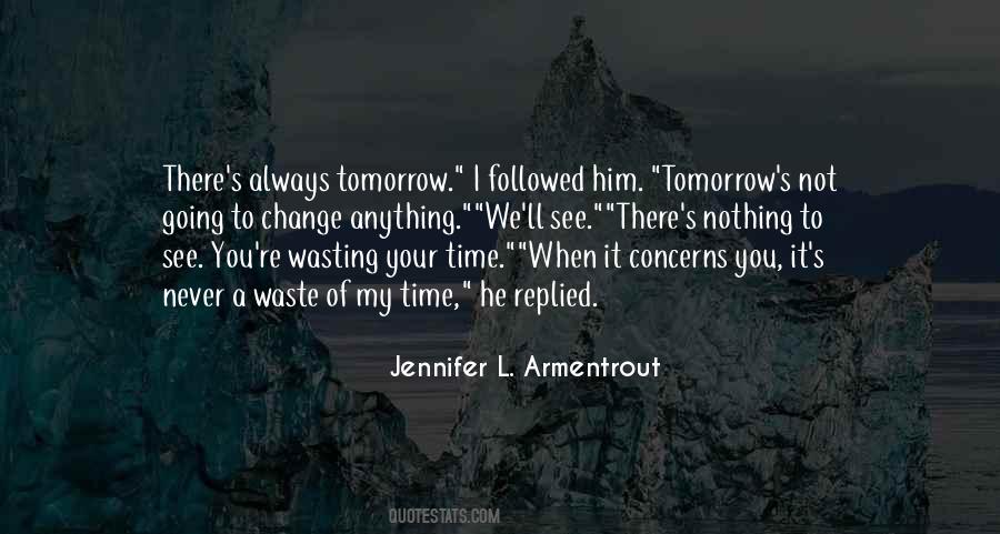 Wait For Time Quotes #826106