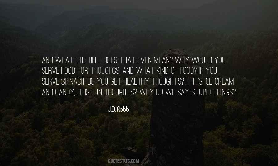 What You Say Is What You Get Quotes #1516400