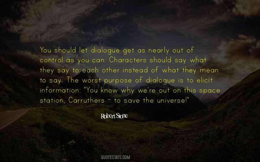 What You Say Is What You Get Quotes #644579
