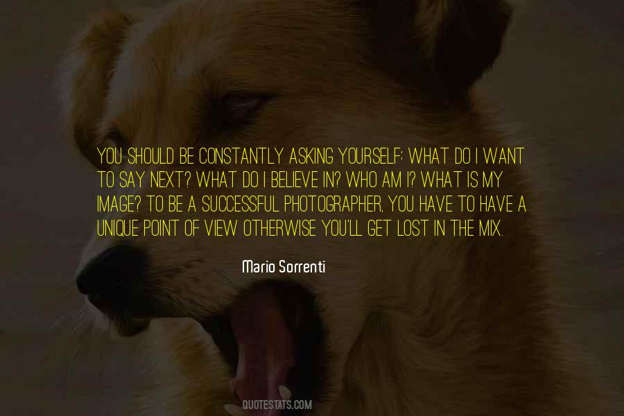 What You Say Is What You Get Quotes #995185