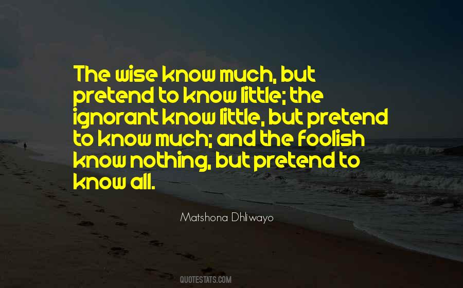 Quotes About The Wise And The Foolish #1115203