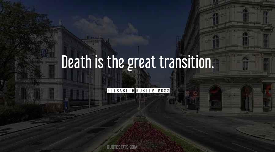 Great Transition Quotes #913695