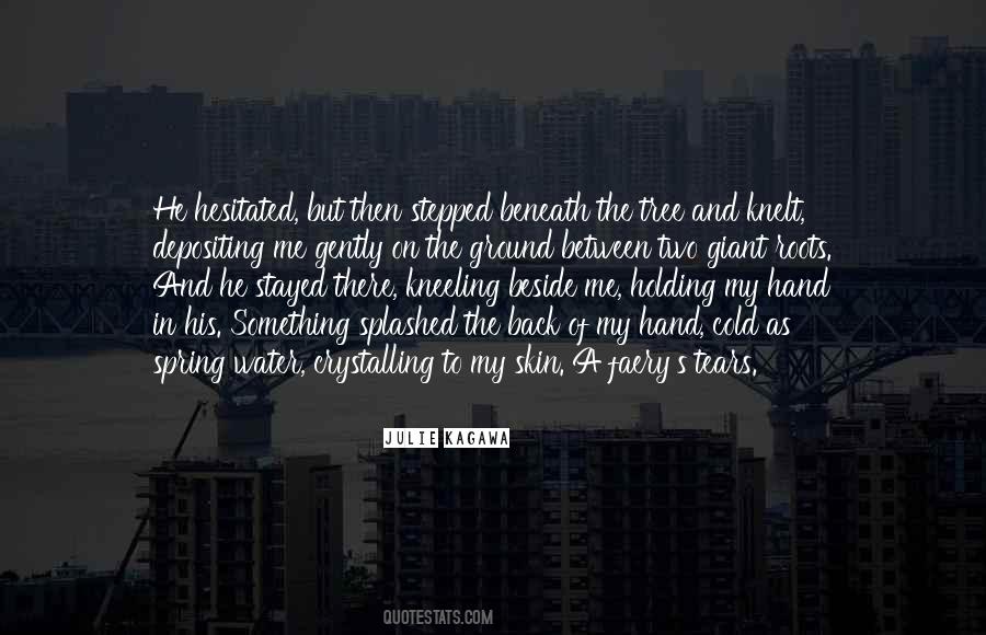 Holding My Tears Quotes #1160500