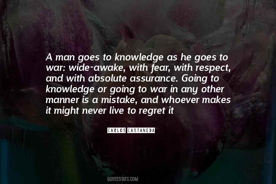 The Only Man Who Never Makes A Mistake Quotes #689303