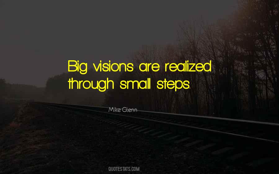 Big Steps Quotes #1127301