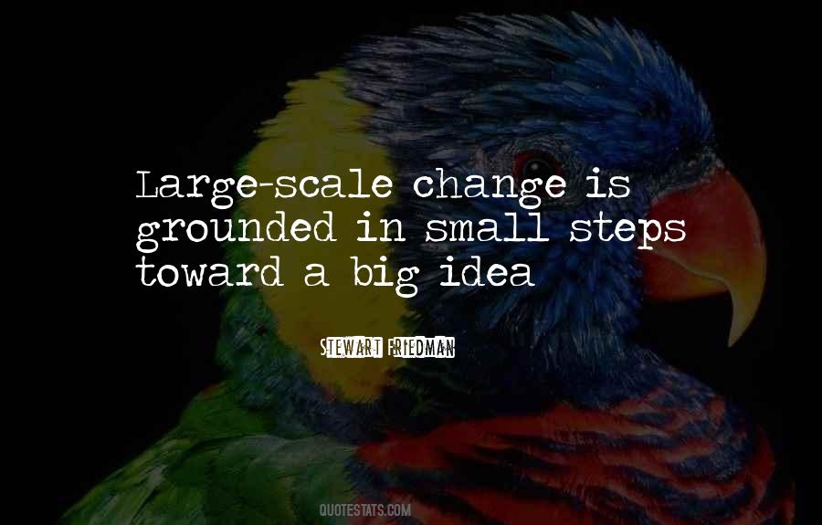 Big Steps Quotes #856142