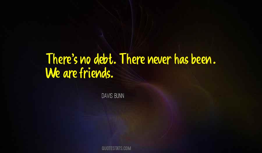 No Debt Quotes #1560445