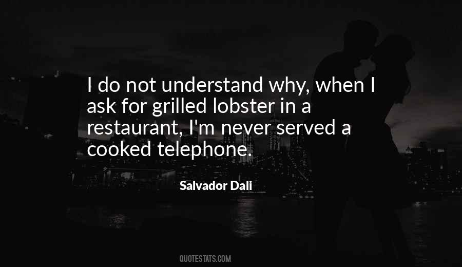 Do Not Understand Quotes #1296082