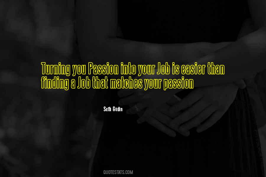 Quotes About Finding Someone Who Matches You #1790172