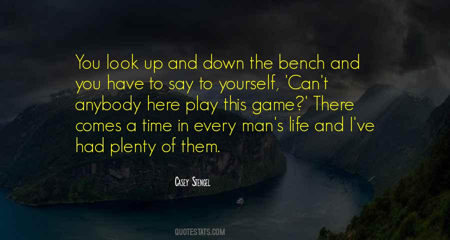 Every Game You Play Quotes #1265722
