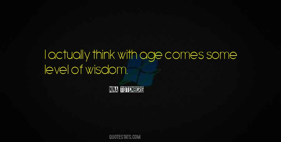 Wisdom Age Quotes #1276905