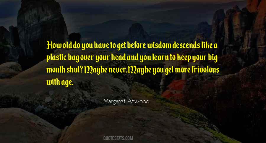Wisdom Age Quotes #638993