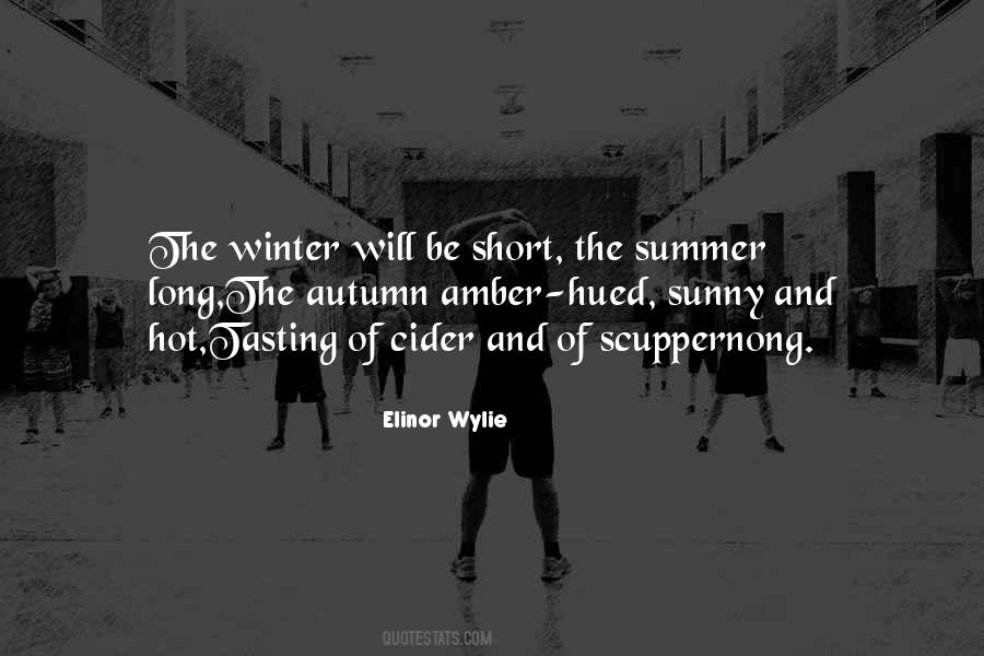 Long Hot Summer Quotes #471140