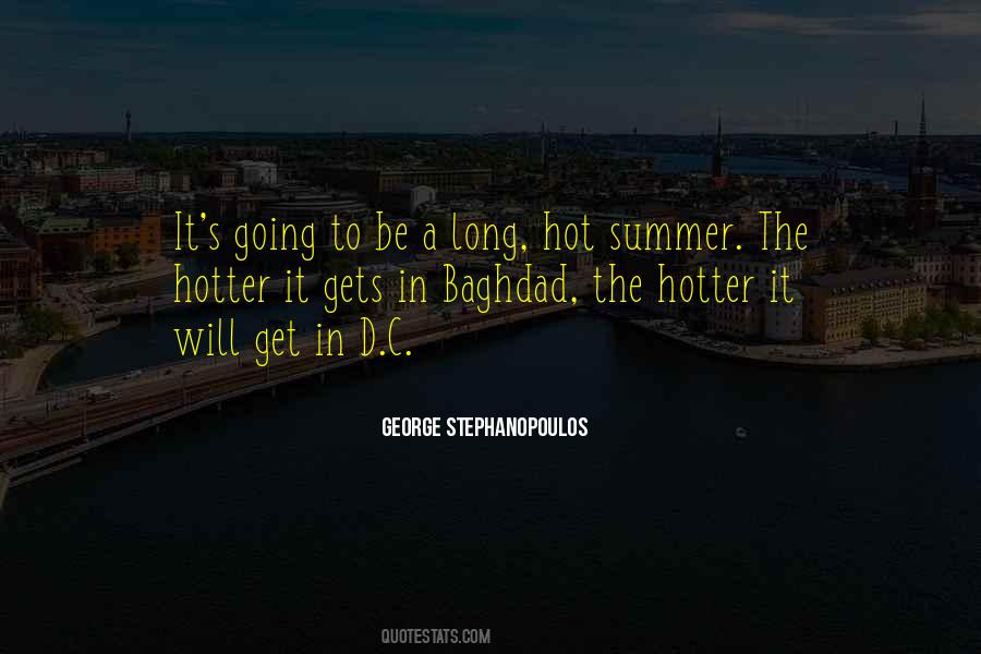 Long Hot Summer Quotes #562777