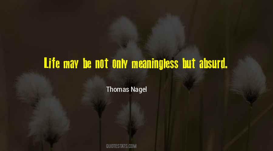 Absurd Life Quotes #1257899