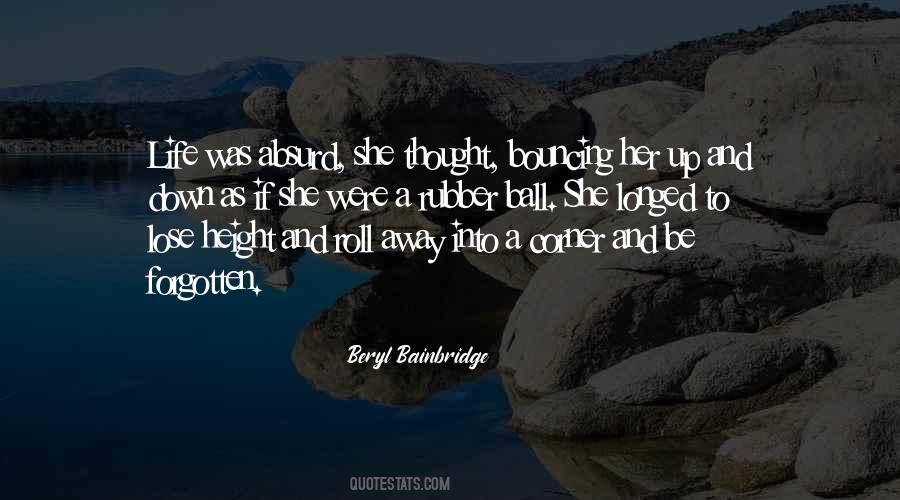 Absurd Life Quotes #1661206