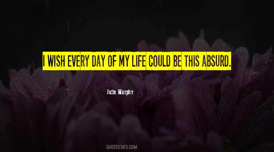 Absurd Life Quotes #20105