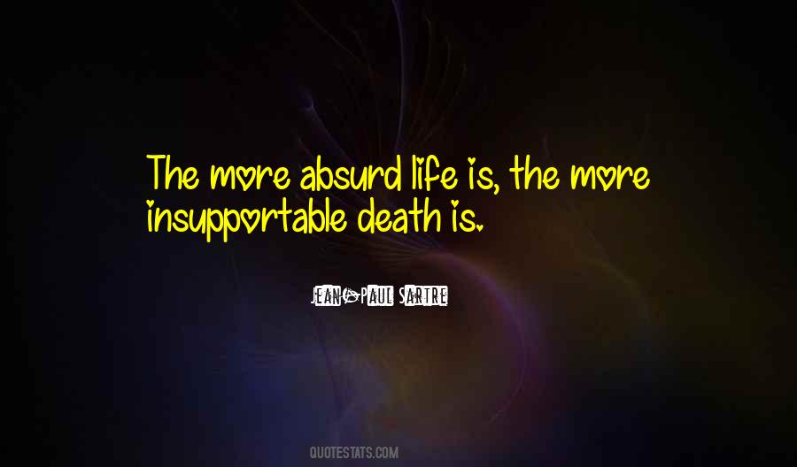 Absurd Life Quotes #474021