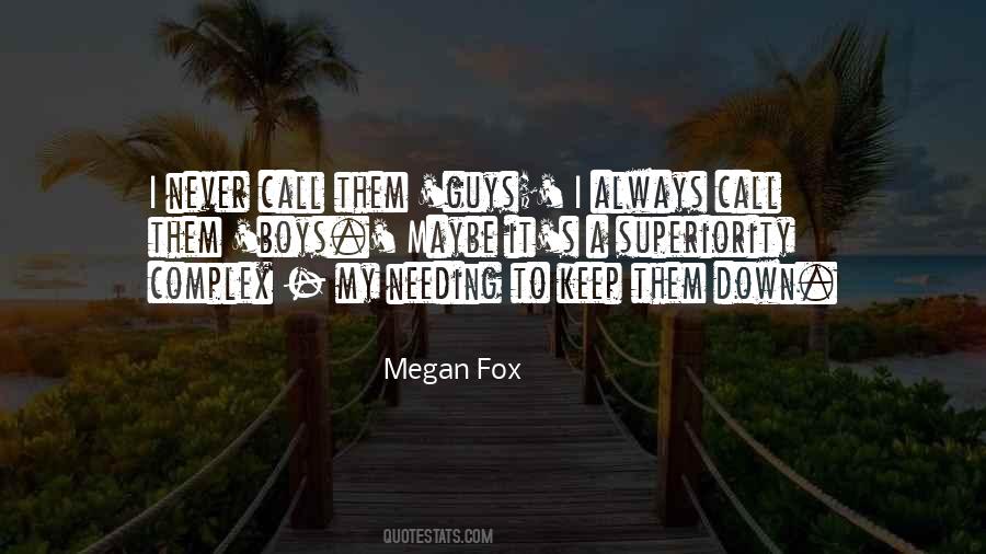 Quotes About A Superiority Complex #1074056