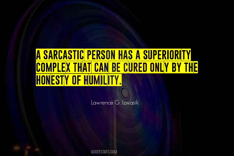 Quotes About A Superiority Complex #1429037