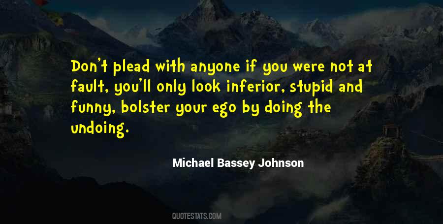 Quotes About A Superiority Complex #368179