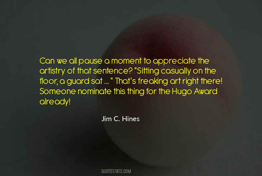 Moment Of Pause Quotes #1860968