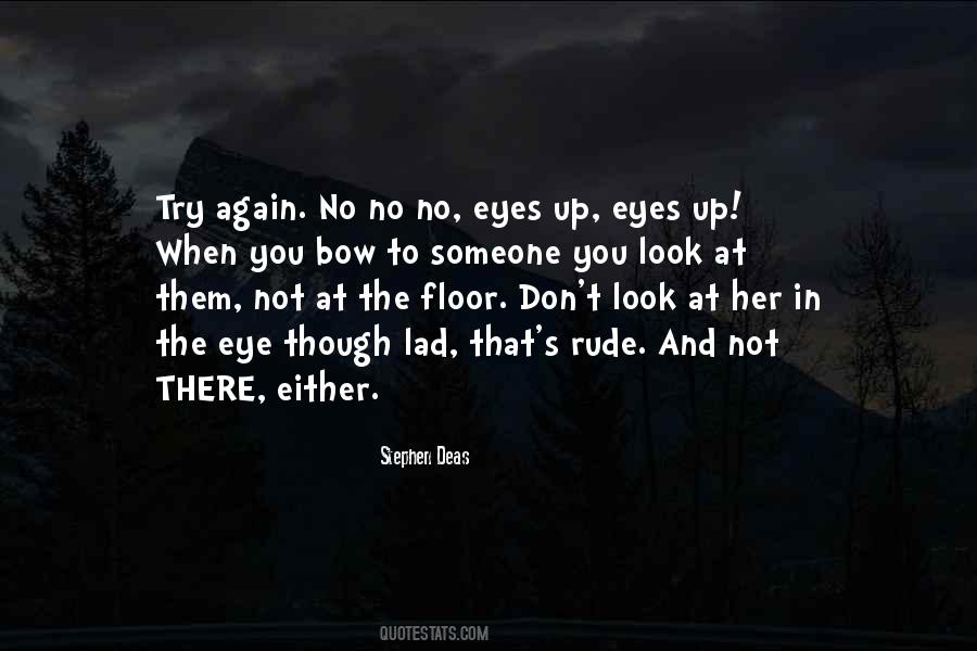 Eyes Up Quotes #1773123