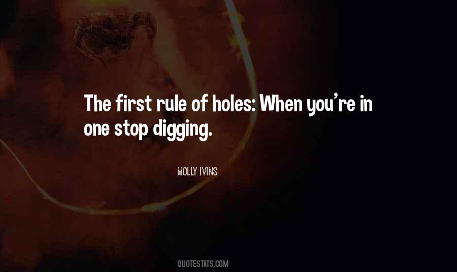The First Rule Of Holes Quotes #56076