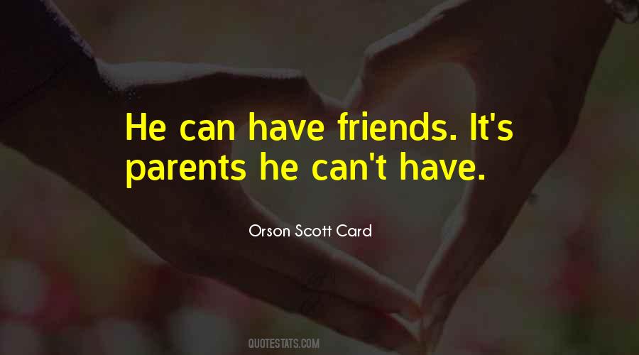 Parents Friends Quotes #503108