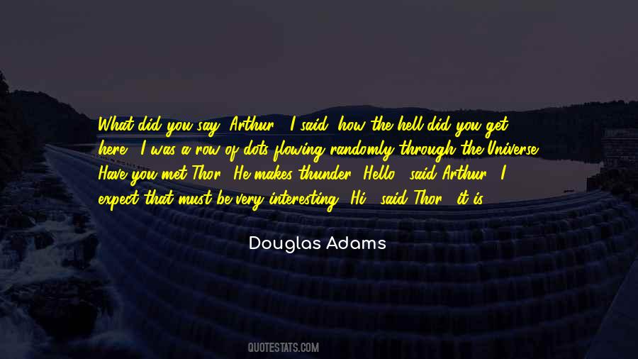 Hello How Are You Doing Quotes #241623