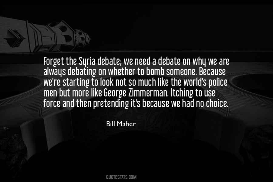 No Debate Quotes #179806