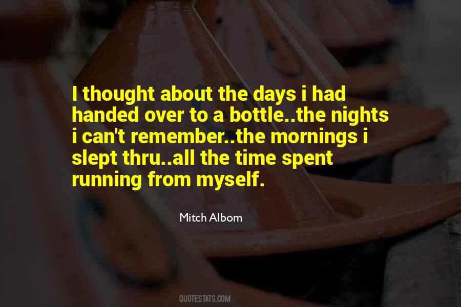 I Forget Myself Quotes #1030165