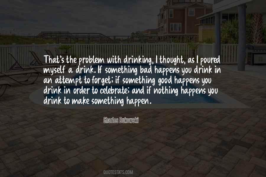 I Forget Myself Quotes #1039348