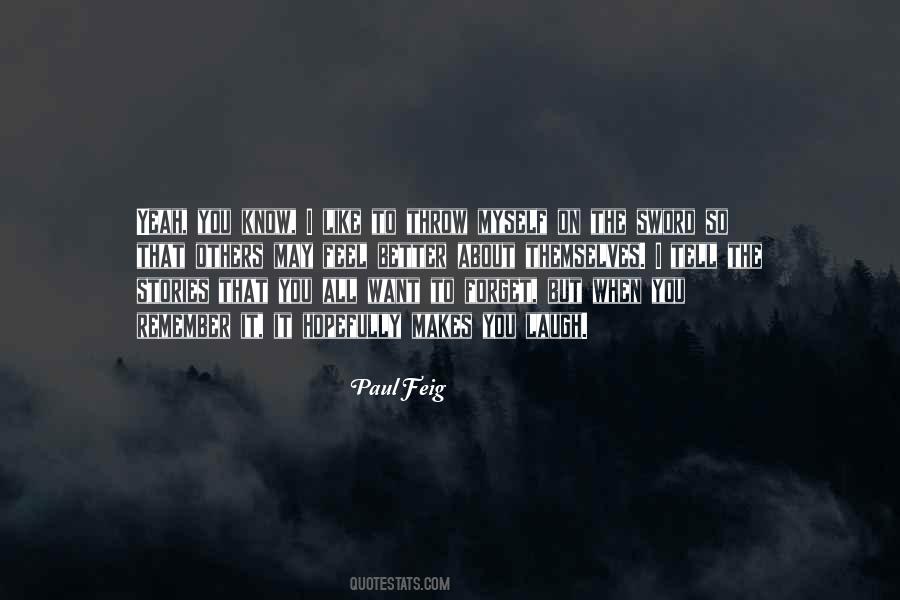 I Forget Myself Quotes #1126602
