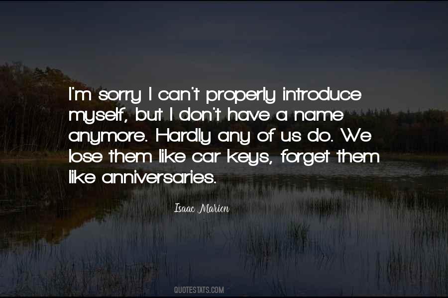 I Forget Myself Quotes #198770