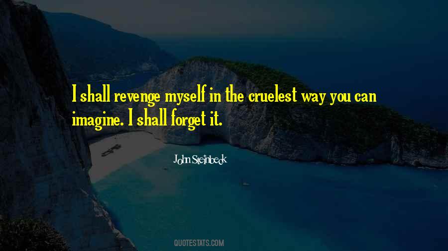 I Forget Myself Quotes #597925