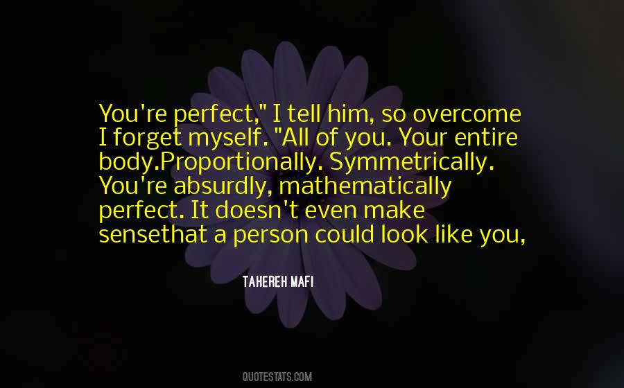 I Forget Myself Quotes #719835
